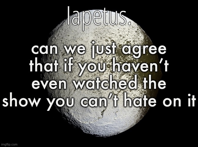 this applies to skibidi toilet, hazbin hotel, tadc, etc. | can we just agree that if you haven’t even watched the show you can’t hate on it | image tagged in silver announcement template 13 0 template | made w/ Imgflip meme maker