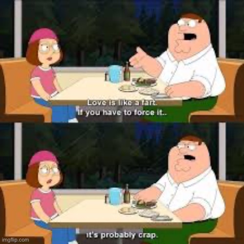 Wise words from peter | image tagged in family guy | made w/ Imgflip meme maker