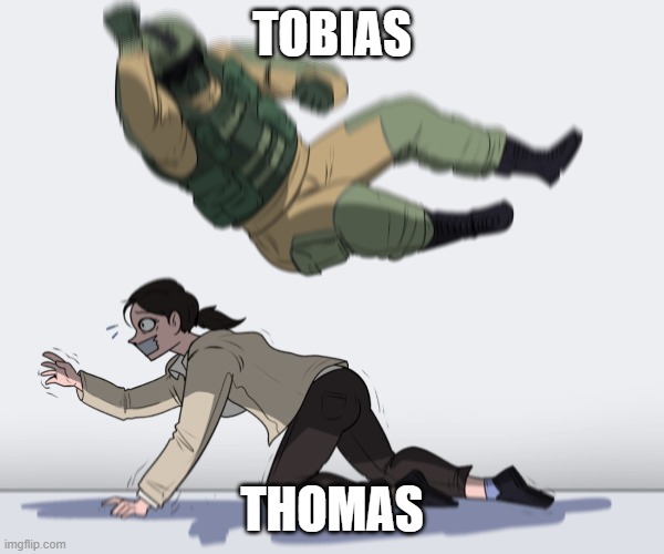 Rainbow Six Hostage Meme - Thomas' Death Scene in Tobias and The Arcane Merchant | TOBIAS; THOMAS | image tagged in rainbow six - fuze the hostage | made w/ Imgflip meme maker