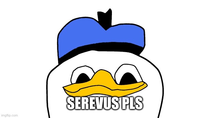 Dolan PLS | SEREVUS PLS | image tagged in dolan pls | made w/ Imgflip meme maker