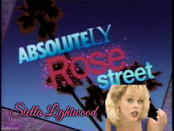 Stella Lightwood - Absolutely Rose Street | Stella Lightwood | image tagged in example's absolutely rose street,sega,tv show,videogames,blonde,fashion | made w/ Imgflip meme maker