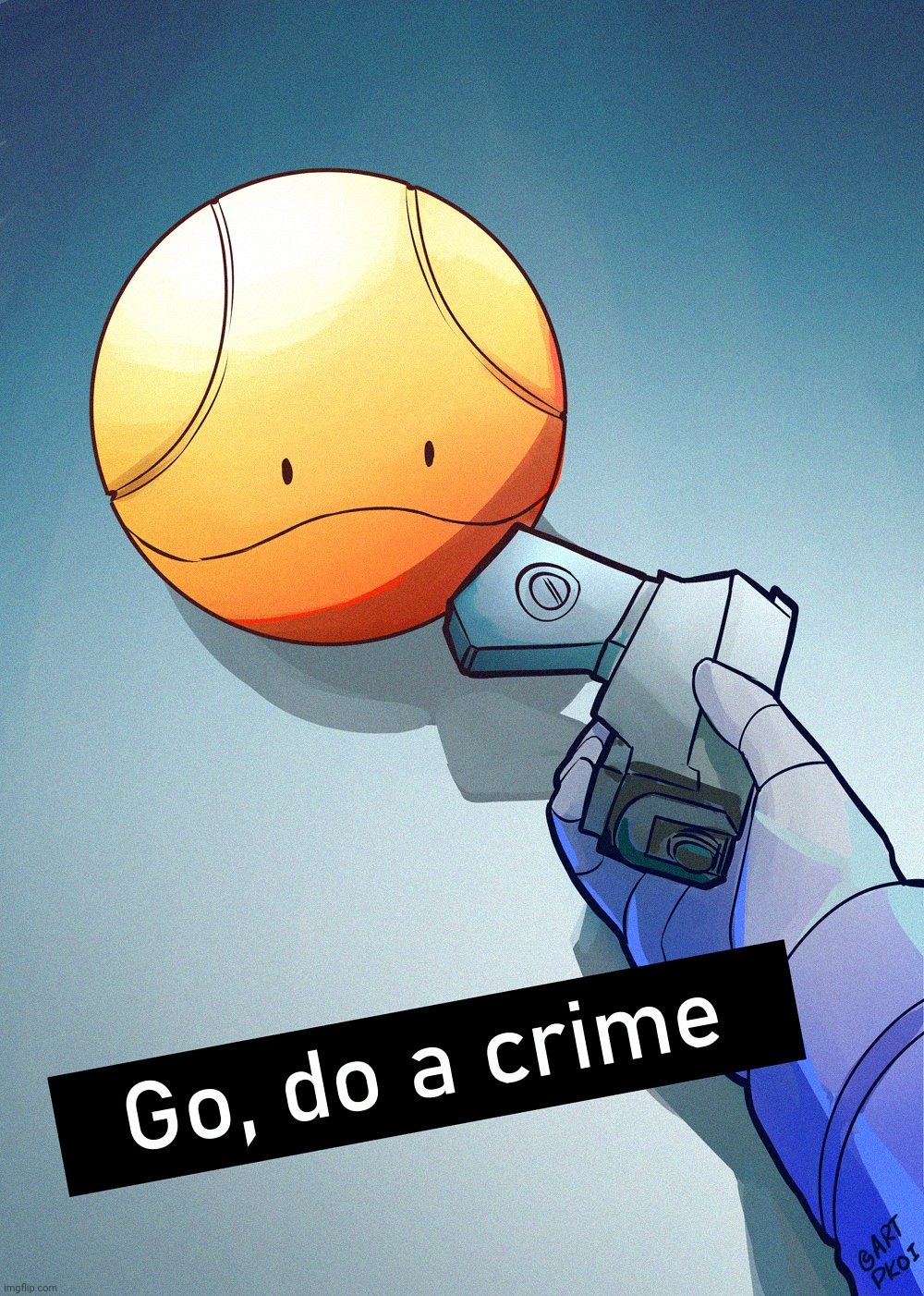 Do a crime, haro. | image tagged in gundam | made w/ Imgflip meme maker