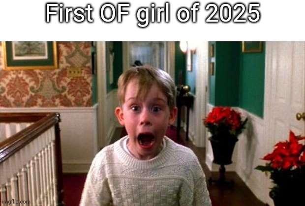 A PhD. Girl proceeded to go down the OF path | First OF girl of 2025 | image tagged in kevin home alone,msmg,memes,2025,onlyfans | made w/ Imgflip meme maker