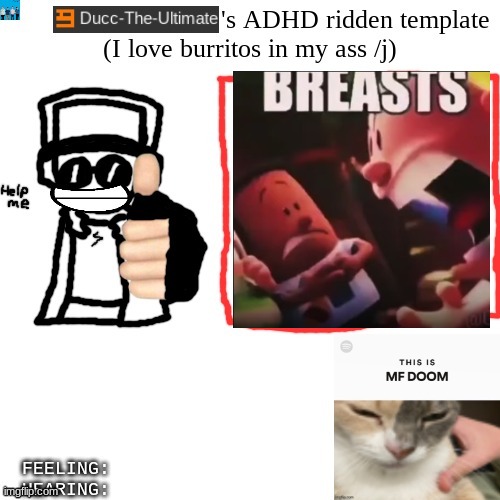 the guys behind me are talking about boobs (lord save me) | image tagged in ducc-the-ultimate's adhd ridden template | made w/ Imgflip meme maker