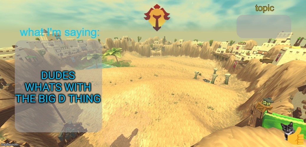 I JUST OPENED IMGFLIP | DUDES WHATS WITH THE BIG D THING | image tagged in aether temp | made w/ Imgflip meme maker