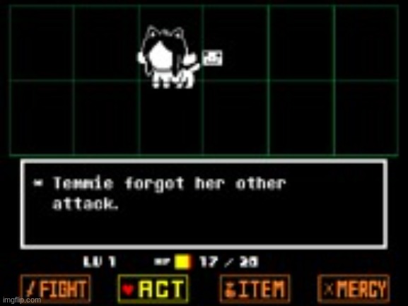 Temmie forgor her other attack | image tagged in temmie forgor her other attack | made w/ Imgflip meme maker