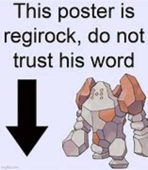 ÜN UN UN | image tagged in regirock | made w/ Imgflip meme maker