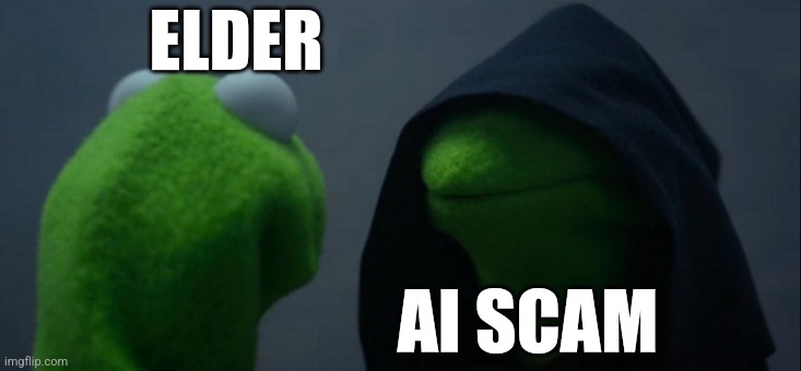 Evil Kermit | ELDER; AI SCAM | image tagged in memes,evil kermit | made w/ Imgflip meme maker