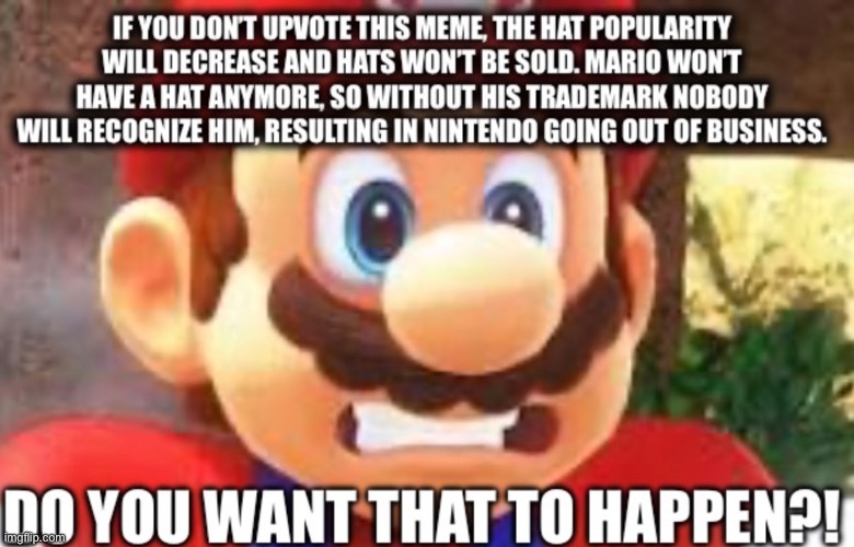 New Upvote Begging | image tagged in mario,super mario,upvote begging,oh wow are you actually reading these tags,stupid | made w/ Imgflip meme maker