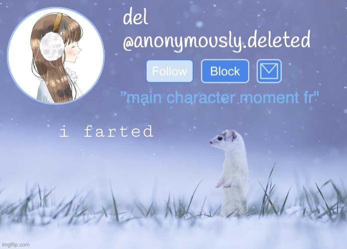 del announcement (winter) | i farted | image tagged in del announcement winter | made w/ Imgflip meme maker