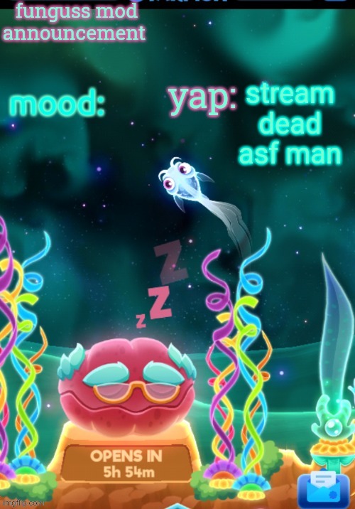 mod announcement yay | stream dead asf man | image tagged in mod announcement yay | made w/ Imgflip meme maker