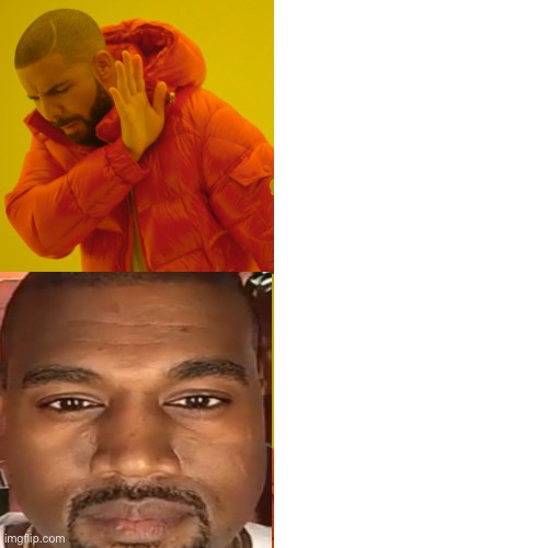 Drake Hotline Bling Meme | image tagged in memes,drake hotline bling | made w/ Imgflip meme maker