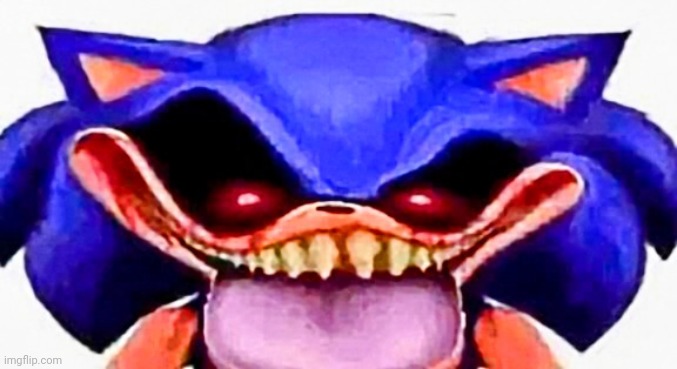 freak.exe | image tagged in sonic,sonic exe,freaky,freak | made w/ Imgflip meme maker