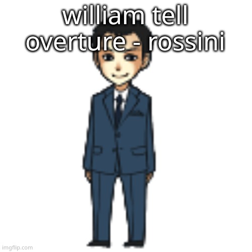 HE GOT THE GOOD STUFF YALL | william tell overture - rossini | image tagged in moriarty but a shimeji | made w/ Imgflip meme maker