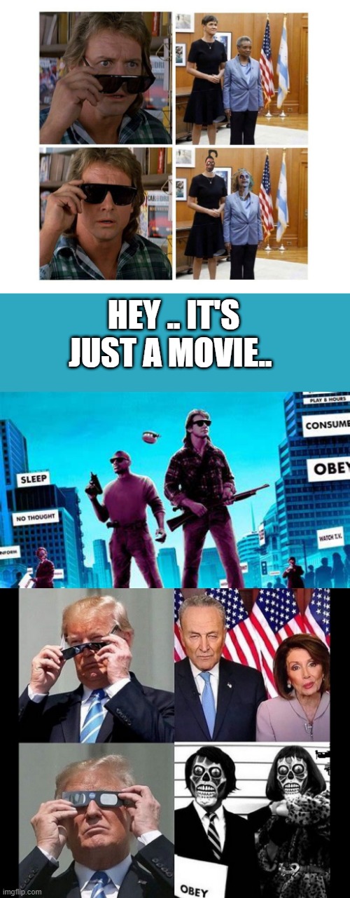 HEY .. IT'S JUST A MOVIE.. | made w/ Imgflip meme maker