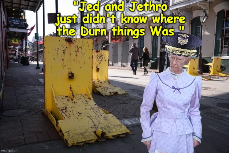 How could the CHIEF not know this ??? | "Jed and Jethro just didn't know where the Durn things Was " | image tagged in nola police chief archer barriers didnt know meme | made w/ Imgflip meme maker