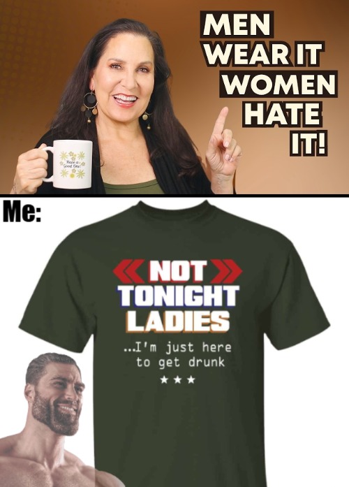 The only text-tee I own. I'm getting old, so it was about time :) | image tagged in funny,men and women | made w/ Imgflip meme maker