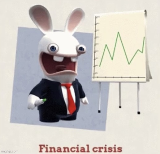 Bwah | image tagged in financial crisis | made w/ Imgflip meme maker