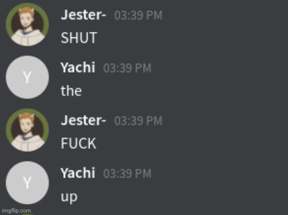 Jester and Yachi STFU | image tagged in jester and yachi stfu | made w/ Imgflip meme maker