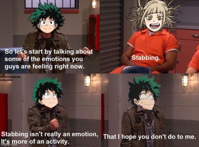 feeling? STABBY. | image tagged in himiko toga,mha,anime,my hero academia | made w/ Imgflip meme maker