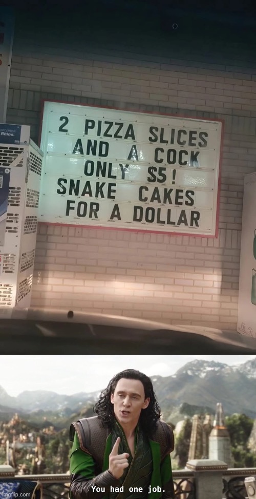 $5 is $5 | image tagged in you had one job just the one,pizza,coke,cock | made w/ Imgflip meme maker