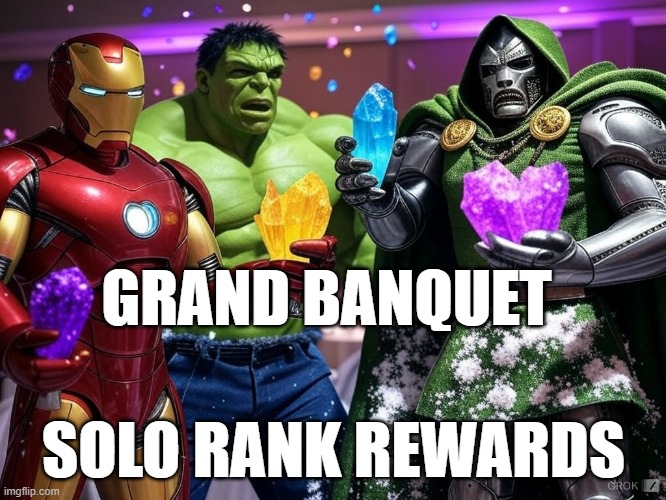 Grand Banquet | GRAND BANQUET; SOLO RANK REWARDS | image tagged in mcoc | made w/ Imgflip meme maker