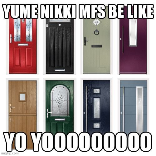 yume nikki my comfort game | made w/ Imgflip meme maker