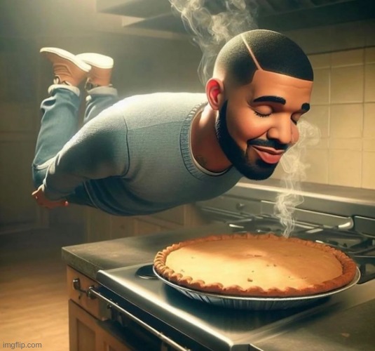 ai drake sniffing pie | image tagged in ai drake sniffing pie | made w/ Imgflip meme maker