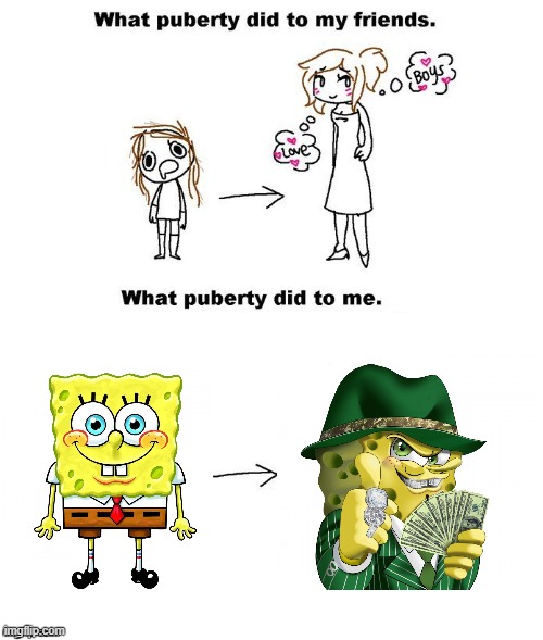 What puberty did to me  | made w/ Imgflip meme maker