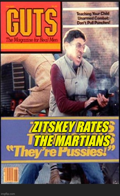 ZITSKEY RATES 
THE MARTIANS | made w/ Imgflip meme maker