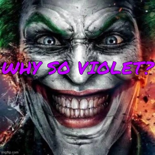 jonkler cart | WHY SO VIOLET? | image tagged in jonkler cart | made w/ Imgflip meme maker