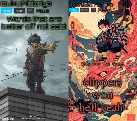 Shared Template with Izuku.Midoriya | clippers won hell yeah | image tagged in shared template with izuku midoriya | made w/ Imgflip meme maker