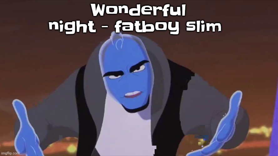 He is holding air | Wonderful night - fatboy slim | image tagged in he is holding air | made w/ Imgflip meme maker