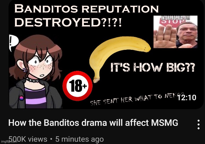 Banditos drama | image tagged in banditos drama | made w/ Imgflip meme maker