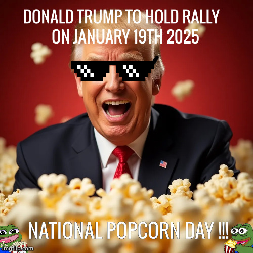 Pepe likes Popcorn | image tagged in memes,donald trump,pepe the frog,popcorn,trump rally,politics | made w/ Imgflip meme maker