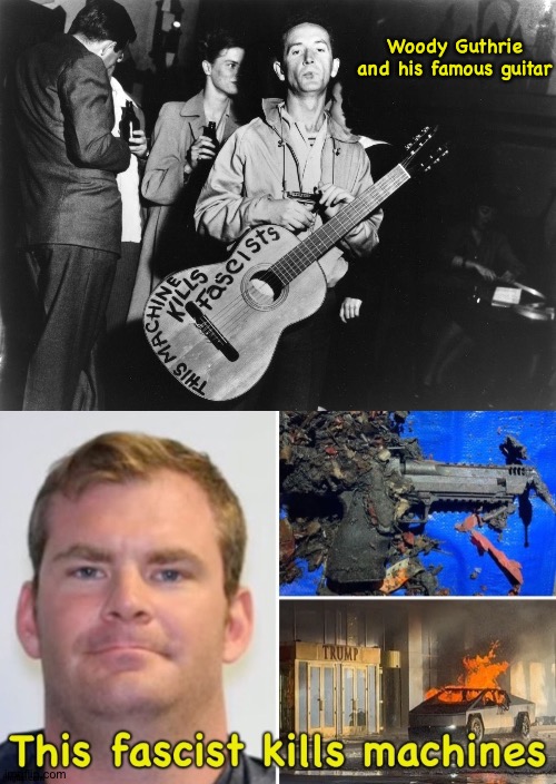 Polar opposites | Woody Guthrie and his famous guitar | made w/ Imgflip meme maker