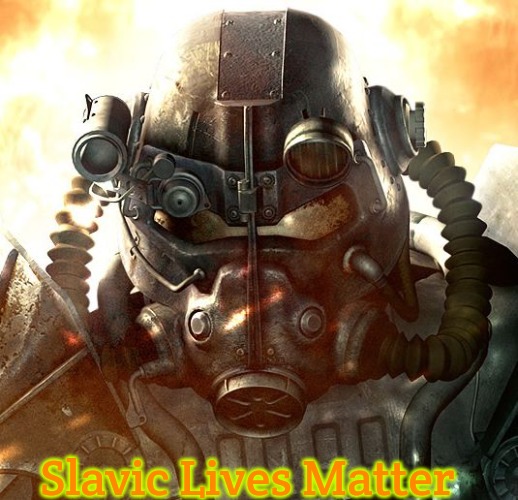 Brotherhood of Steel | Slavic Lives Matter | image tagged in brotherhood of steel,slavic | made w/ Imgflip meme maker