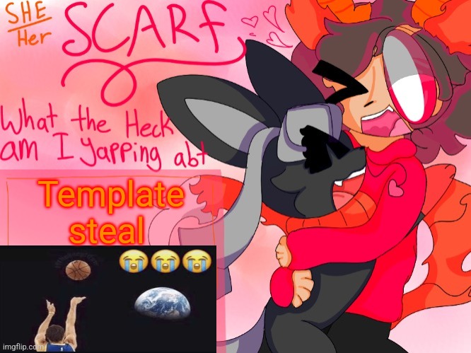 Airball | Template steal | image tagged in scarf template made by unicorn_eevee | made w/ Imgflip meme maker