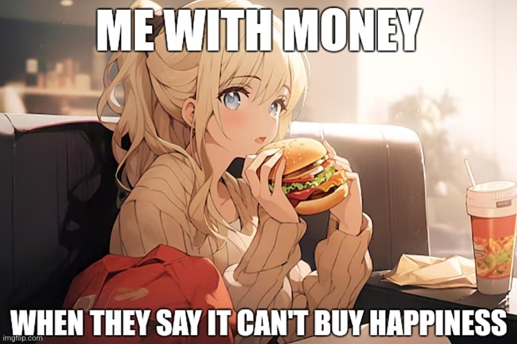 HAPPINESS GRANTED | image tagged in cheeseburger,burger,memes,meme,anime,anime girl | made w/ Imgflip meme maker