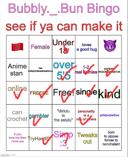 am I kind????? | image tagged in bubbly _ bun s bingo | made w/ Imgflip meme maker