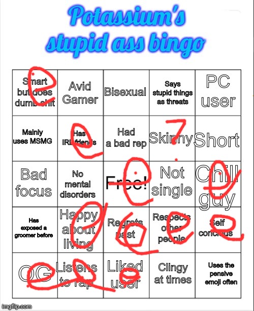 Potassium's stupid ass bingo | image tagged in potassium's stupid ass bingo | made w/ Imgflip meme maker