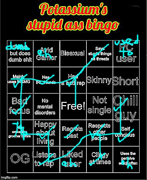 Potassium's stupid ass bingo | image tagged in potassium ' s ultra smart bingo | made w/ Imgflip meme maker