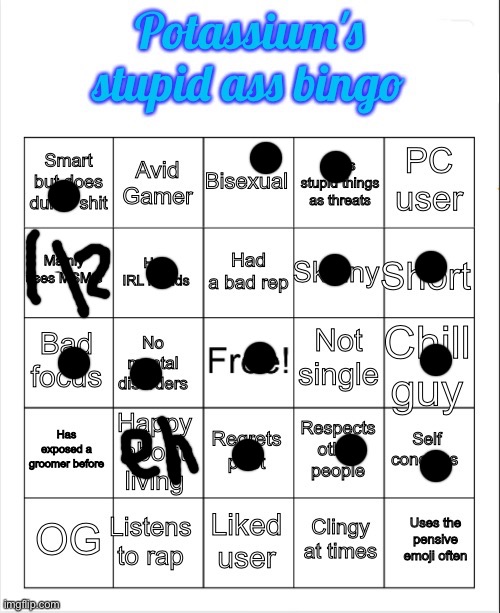 Potassium's stupid ass bingo | image tagged in potassium's stupid ass bingo | made w/ Imgflip meme maker