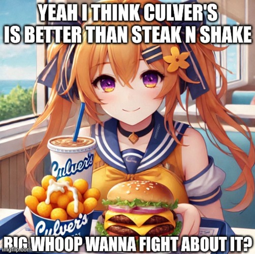 MMM... CULVER'S! | image tagged in anime,anime girl,culver's,steak n shake,cheeseburger,memes | made w/ Imgflip meme maker