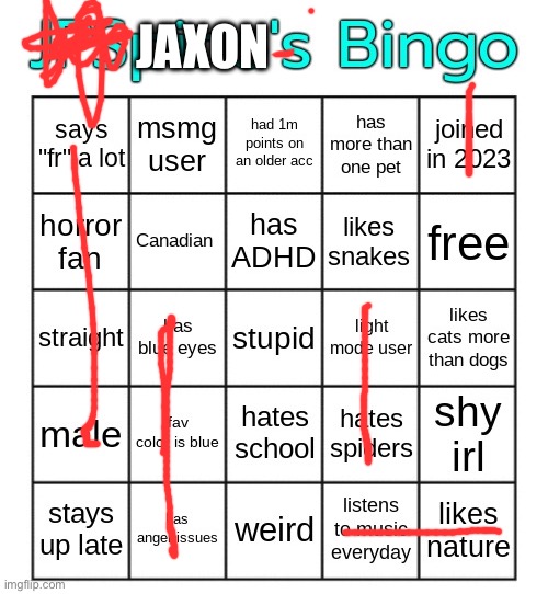 JPSpino's bingo | JAXON | image tagged in jpspino's bingo | made w/ Imgflip meme maker