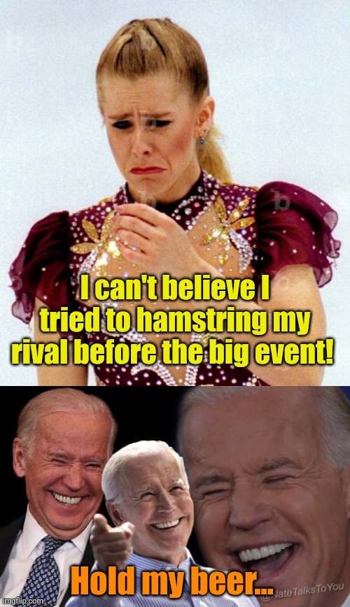 It's deja vu, all over again! - Yogi Berra | I can't believe I tried to hamstring my rival before the big event! Hold my beer... | image tagged in joe biden laughing | made w/ Imgflip meme maker