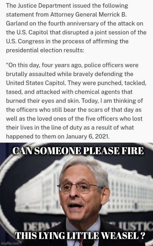 Where is the statue or the plaque honoring the "Dead" ? | CAN SOMEONE PLEASE FIRE; THIS LYING LITTLE WEASEL ? | image tagged in merrick garland,lying democats,ashlii babbitt,died,biased media,lies and more lies | made w/ Imgflip meme maker