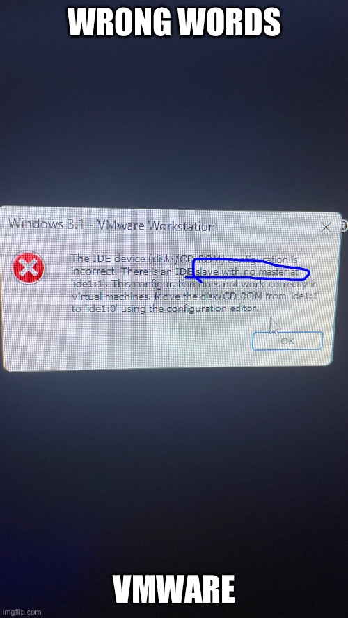 it means something else but the words used werent very good | WRONG WORDS; VMWARE | made w/ Imgflip meme maker
