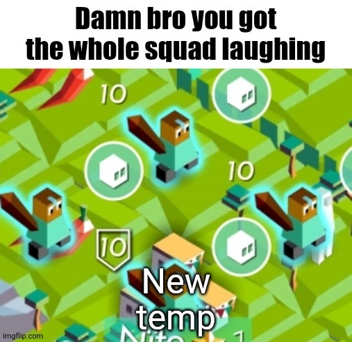 Polytopian damn bro | New temp | image tagged in polytopian damn bro | made w/ Imgflip meme maker