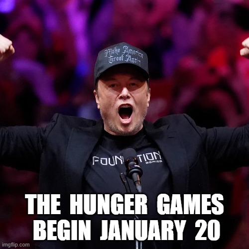 May the Best MAGA Zone Win | THE  HUNGER  GAMES  BEGIN  JANUARY  20 | image tagged in happy hunger games | made w/ Imgflip meme maker